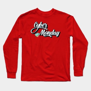 Cyber Monday Long Sleeve T-Shirt